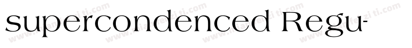 supercondenced Regu字体转换